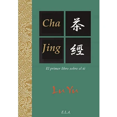 Imagen de Cha jing el primer libro sobre te (TEXTOS CLÁSICOS DE ORIENTE)