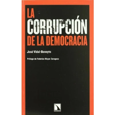 Imagen de Corrupcion De La Democracia,La: 327 (COLECCION MAYOR)