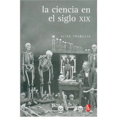Imagen de CIENCIA EN EL SIGLO XIX,LA BOLSILLO (Biblioteca Catedra Del Exilio)