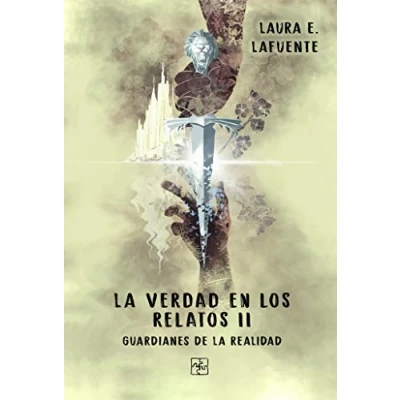 Imagen de la verdad en los relatos II: Guardianes de realidad