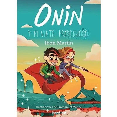 Imagen de ONIN Y EL VIAJE PRODIGIOSO: 8 (LAS AVENTURAS DE ONIN)