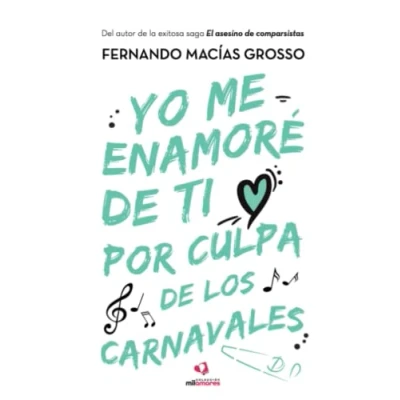 Imagen de Yo me enamoré de ti por culpa los carnavales (MIL AMORES)