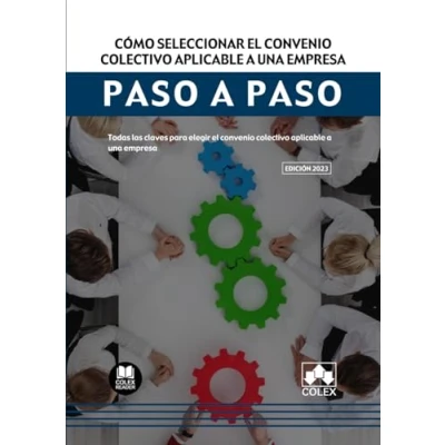 Imagen de Cómo seleccionar el convenio colectivo aplicable a una empresa. Paso paso: Todas las claves para elegir empresa