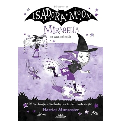 Imagen de Mirabella 8 es una estrella: ¡Un libro mágico del universo de Isadora Moon con purpurina en cubierta! (Harriet Muncaster)