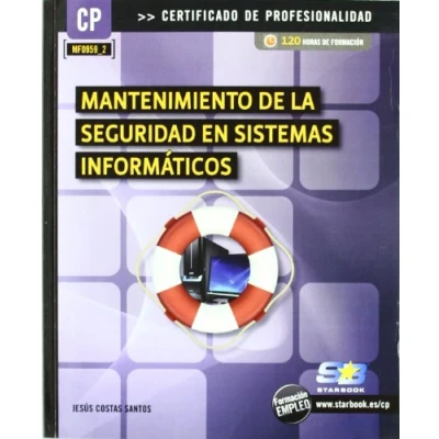 Imagen de Mantenimiento de la seguridad en sistemas informáticos (MF0959_2) (EMPRESA)