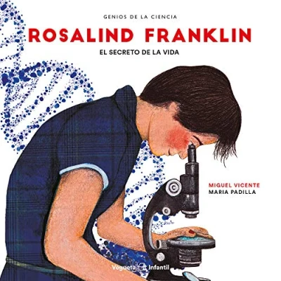 Imagen de Rosalind Franklin. El secreto de la vida (Genios Ciencia)