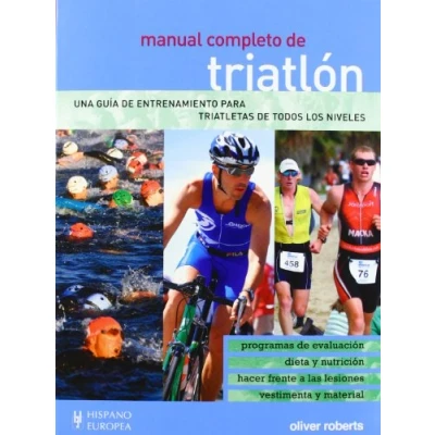 Imagen de Manual completo de triatlón (EDUCACION FISICA,ENTRENAMIENTO)