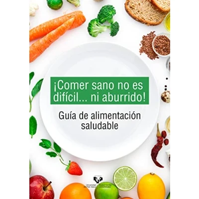 Imagen de ¡Comer sano No Es Difícil... Ni aburrido! (Zabalduz)