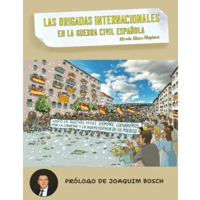 Imagen de LAS BRIGADAS INTERNACIONALES EN LA GUERRA CIVIL ESPAÑOLA