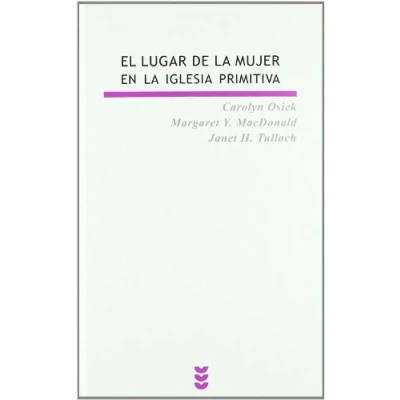 Imagen de Lugar De La Mujer en Iglesia Primitiv: Iglesias domésticas los albores del cristianismo: 122 (Biblioteca Estudios Bíblicos)
