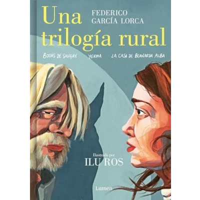 Imagen de Una trilogía rural (Bodas de sangre, Yerma y la casa Bernarda Alba): El nuevo libro aclamada autora «Federico» (Lumen Gráfica)