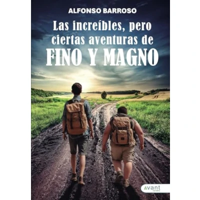 Imagen de LAS INCREÍBLES, PERO CIERTAS AVENTURAS DE FINO Y MAGNO