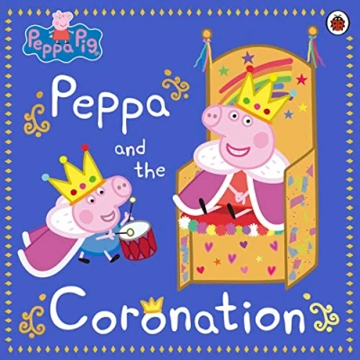 Imagen de Peppa Pig: And The Coronation (ebook)