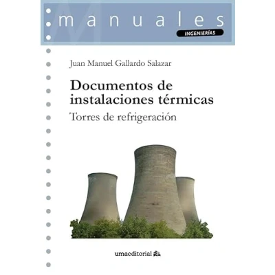 Imagen de Documentos de Instalaciones térmicas: Torres refrigeración: 117 (Manuales)