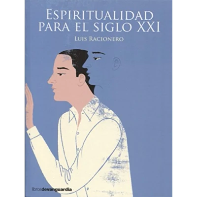 Imagen de ESPIRITUALIDAD PARA EL SIGLO XXI: 0 (LIBROS DE VANGUARDIA)