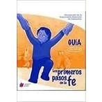 Imagen de Guía para trabajar el catecismo: Los primeros pasos en la fe