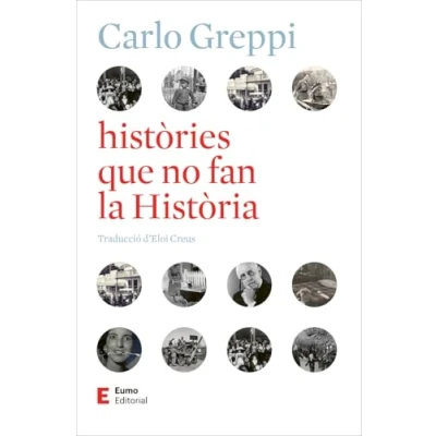 Imagen de Històries Que No Fan La Història Eloi Creus I Sabater (traducción), Carlo Greppi (autor)