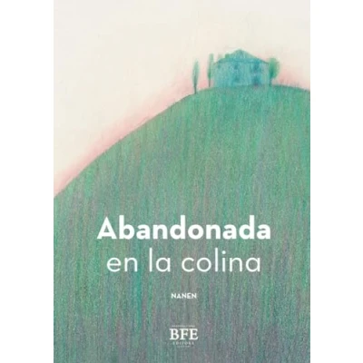 Imagen de Abandonada en la colina (SIN COLECCION)