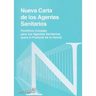 Imagen de Nueva carta de los Agentes sanitarios: Pontificio Consejo para Sanitarios ( la pastoral Salud): 101 (Formación Cristiana)