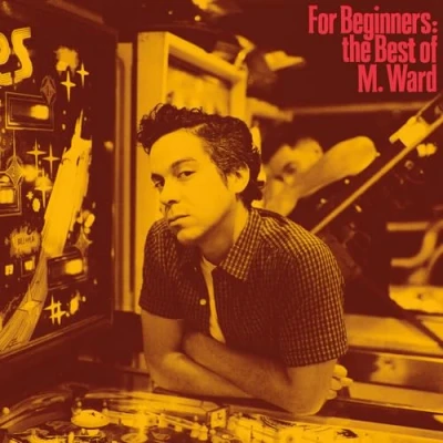 Imagen de For Beginners: The Best Of M Ward [Vinilo]