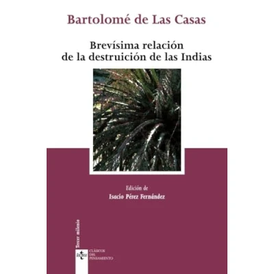 Imagen de Brevísima relación de la destruición las Indias (Clásicos Clásicos del Pensamiento)