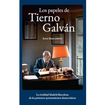 Imagen de los Papeles de Tierno Galvan La rivalidad Madrid Barcelona primeros Ayuntamientos Democraticos: ... democráticos (Barcelona Ciudad y Barrios)