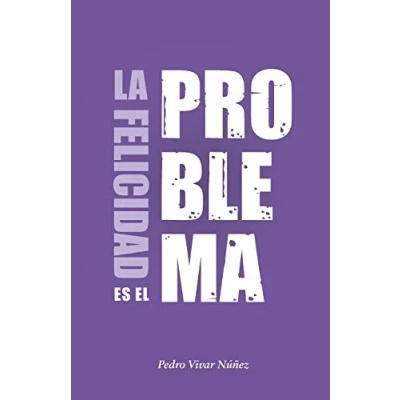 Imagen de la felicidad es el problema: vida no tiene un sentido, sentido que tú le das.