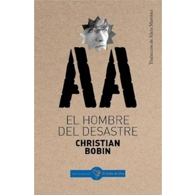Imagen de EL HOMBRE DEL DESASTRE: 7 (CHRISTIAN BOBIN)