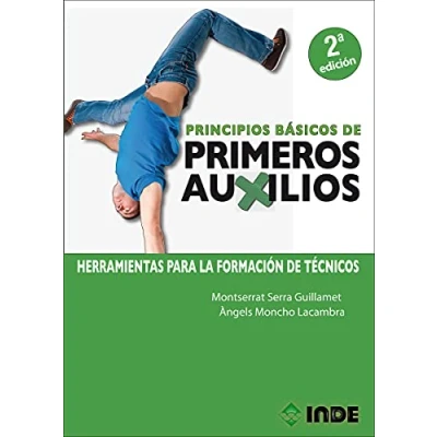 Imagen de Principios básicos de primeros auxilios 2ª Edic: Herramientas para la formación técnicos: 231 (Módulos formativos)