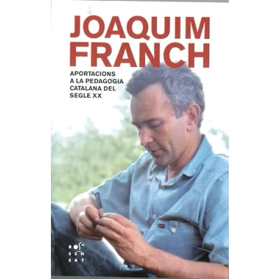Imagen de Joaquim Franch: Aportacions a la pedagogia catalana del segle XX (Transversal)