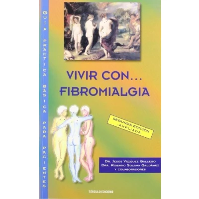 Imagen de Vivir con... fibromialgia.: 2ª Edición (SIN COLECCION)