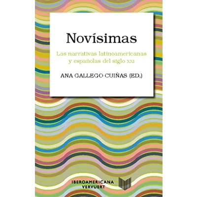 Imagen de Novísimas : las narrativas latinoamericanas y españolas del siglo XXI.: 9 (Colección Letral)