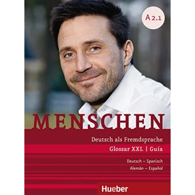 Imagen de MENSCHEN A2.1 Guia XXL: Deutsch als Fremdsprache / Glossar XXL Spanisch Guía Alemán Español 9783191919023