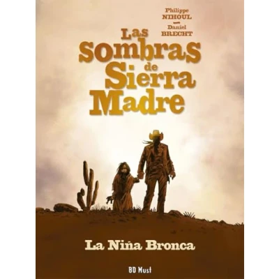 Imagen de Las sombras de sierra madre 01. la niña bronca