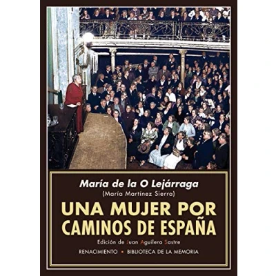 Imagen de Una mujer por caminos de España: Recuerdos propagandista (BIBLIOTECA MEMORIA SERIE MENOR)