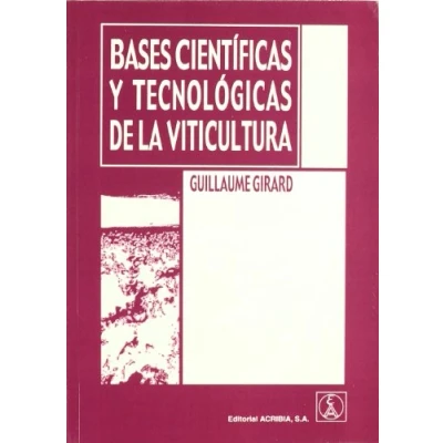 Imagen de Bases Cientificas Y Tecnologicas De La Viticultura