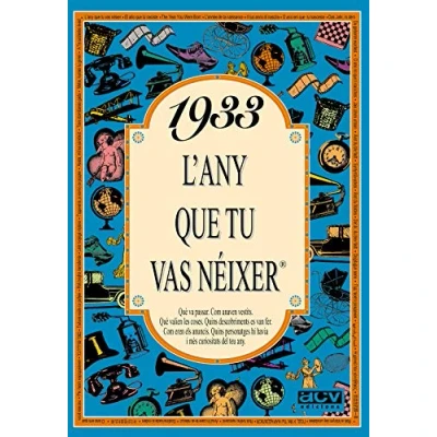 Imagen de 1933 L&#039;ANY que tu vas NEIXER (L&#039;any néixer)