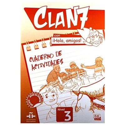 Imagen de CLAN 7 IHOLA AMIGOS!.NIV.3.EJERCICIOS: Cuaderno de actividades: 0000 (SIN COLECCION)