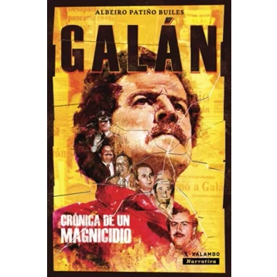 Imagen de Galán: Crónica de un magnicidio