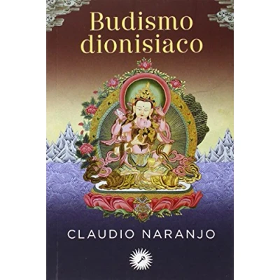 Imagen de Budismo dionisiaco: Meditaciones guiadas (SIN COLECCION)