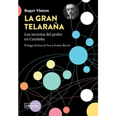 Imagen de La gran telaraña. Los secretos del poder en Cataluña (TESTIMONIA)