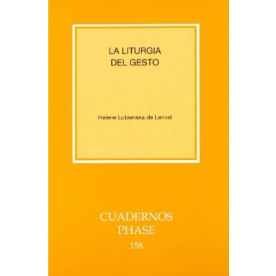 Imagen de Liturgia Del Gesto, La: 158 (Cuadernos Phase)