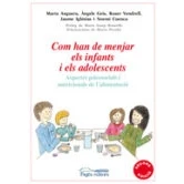 Imagen de Com Han De Menjar Els Infants I Adolescents