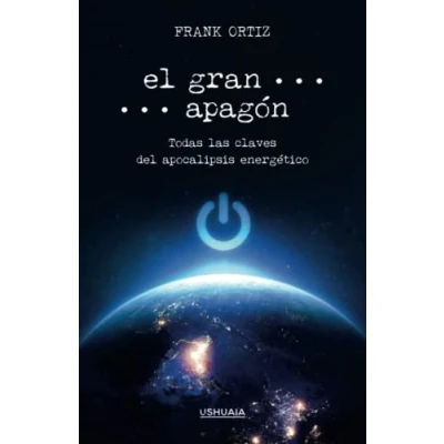 Imagen de El Gran Apagón: Todas las claves del apocalipsis energético (SIN COLECCION)