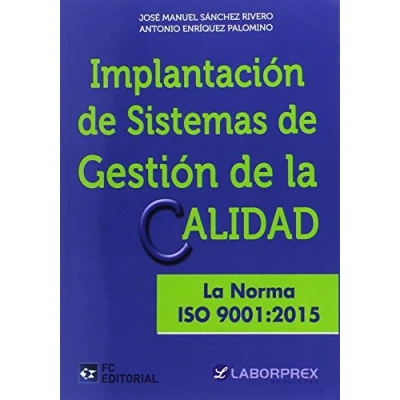 Imagen de Implantacion Sist.Gestion Calidad. La Norma Iso 9001:2015 (SIN COLECCION)