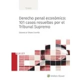 Imagen de Derecho Penal económico: 101 Casos Resueltos Por El Tribunal Supremo (SIN COLECCION)