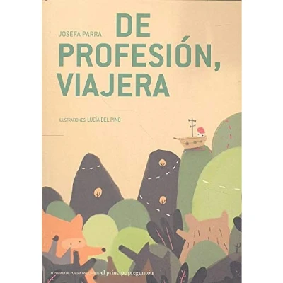 Imagen de DE PROFESIÓN, VIAJERA (El Príncipe Preguntón)