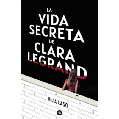 Imagen de La vida secreta de Clara Legrand