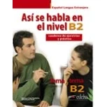 Imagen de Así Se Habla En Nivel B2: Cuaderno De Ejercicios Y Practica