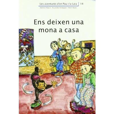 Imagen de Ens deixen una mona a casa (Les aventures d&#039;en Pau i la Laia)